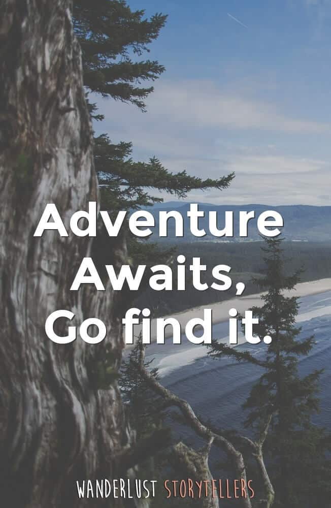 Adventure Awaits, Go find it