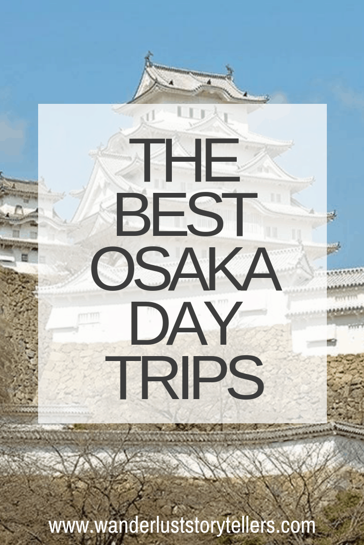Best Osaka Day Trips